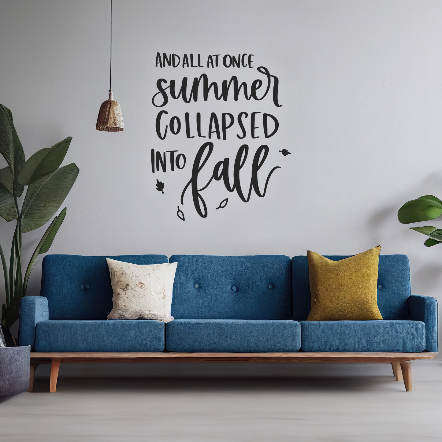 And All At Once Summer Collapsed Into Fall Wall Sticker Decal