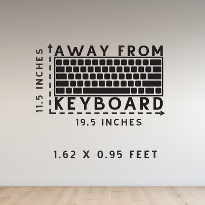 Away From Keyboard Wall Sticker Decal