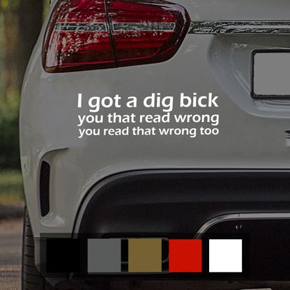 Dig Bick Car Decal