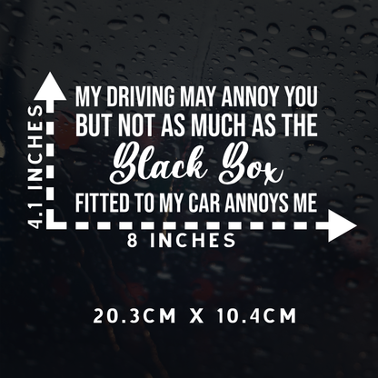 Black Box Driving May Annoy You Car Decal