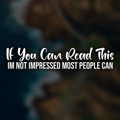 If You Can Read This Funny Car Decal