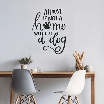 Without A Dog Wall Sticker Decal